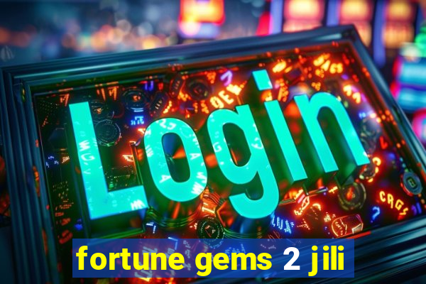 fortune gems 2 jili